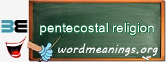 WordMeaning blackboard for pentecostal religion
